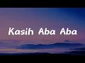 Lagu Naykilla, Tenxi \u0026 Jemsii - Kasih Aba Aba || \