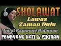 Download Lagu SHOLAWAT JAMAN DULU PENENANG HATI DAN PIKIRAN ,SHOLAWAT JAWA KUNO WALISONGO,SHOLAWAT BURDAH MERDU