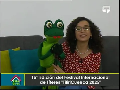 15° Edición del festival internacional de títeres TitiriCuenca 2025