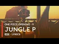 Download Lagu ONE PIECE Opening ・9 : Jungle P | LYRICS