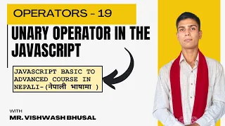 19 - Unary Operators in JavaScript JavaScript Basic to Advanced Course in Nepali