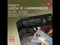 Lucia di Lammermoor: Act I: Scene 1: Tu sei turbato!