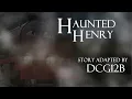 Download Lagu Haunted Henry