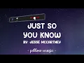 Just So You Know - Jesse McCartney (Lyrics) 🎵