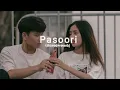 Download Lagu Pasoori (slowed+reverb)
