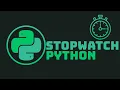 Stopwatch Simple and Monotonic variants Python