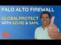 Palo Alto GlobalProtect SAML Single Sign-On with MS Entra ID in 8 minutes