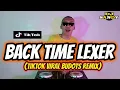Download Lagu BACK TIME LEXER (TikTok Viral Budots Remix) | Dj Sandy Remix 2022