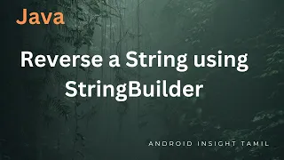 Reverse a string using StringBuilder in Java Tamil Java Interview Questions and Answer - 1