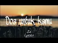 Download Lagu Aviwkila - Doa untuk kamu (lirik)🎵