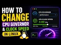 How to Change CPU Governor Clock Speed in Linux