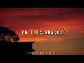 Download Lagu Fundo Musical/Instrumental Piano Worship/ Em Teus Braços
