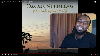 omar sterling kokonsa ft kwesi arthur reaction 