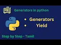 Python Generators in Tamil - Master Efficient Iteration in Python with Real-World Examples Py