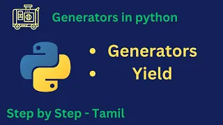 Python Generators in Tamil - Master Efficient Iteration in Python with Real-World Examples Py