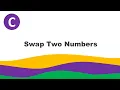 C Series Swap two numbers using third variable