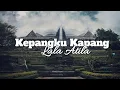 Download Lagu Kepangku Kapang - Cover Lala Atila ( Cipt. Adif Mahaendra)