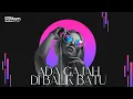Download Lagu DJ VIRAL TIKTOK ADA GAJAH DIBALIK BATU REMIX