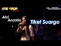 Download Lagu TIKET SUARGO - Alvi Ananta | ONE NADA Live Kemloso