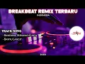 BREAKBEAT MIXTAPE - DJ BANDUNG MENANGIS LAGI Full Bas  2023