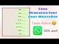 Download Lagu CARA MENGUBAH FONT CHAT WHATSAPP TANPA APLIKASI | tutorial