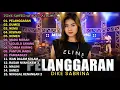 Download Lagu DIKE SABRINA PELANGGARAN KISINAN FULL ALBUM TERBARU 2023