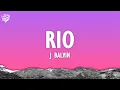 Download Lagu J Balvin - Rio (Letra/Lyrics)