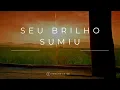 Seu Brilho Sumiu - Israel & Rodolffo e Mari Fernandez  (Letra/Lyrics)