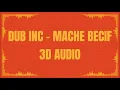 Download Lagu Dub inc - Maché Bécif [3D AUDIO]