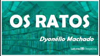 Os ratos (1935), de Dyonélio Machado. Prof. Marcelo Nunes.