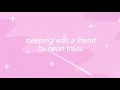 sleeping with a friend - neon trees (slowed and reverb)