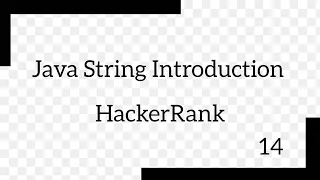 Java String Introduction HackerRank 14