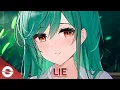 Download Lagu Nightcore - Lie (Lyrics)