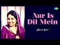 Lagu Aur Is Dil Mein | Neelam Dixit | Hindi Music Recreation | Saregama Open Stage
