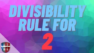 Divisibility Rule 2
