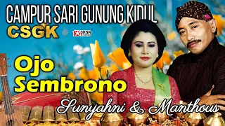 Download Ojo Sembrono '' Campursari Gunung Kidul '' MP3