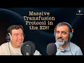 Massive Transfusion Protocol in the ED Emergency Medicine Board Review
