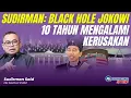 Download Lagu Sudirman Said: di Tangan Jokowi 10 Tahun Mengalami Kerusakan. Terjadi Black Hole | #SPEAKUP
