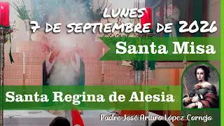 ✅ MISA DE HOY lunes 7 de Septiembre del 2026 - Padre Arturo Cornejo