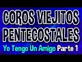 Coritos Pentecostales Que No Se Cantan En Las Iglesias - PARTE 1 COROS PENTECOSTALES CON