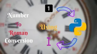 Number to Roman Conversion Using Python