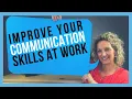 How to Improve Communication Skills at Work FOR WORKPLACE SUCCESS