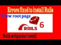 Ruby on Rails Part-02 Install web packer Sqlite3 error View default page on browser yarn