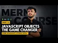 JavaScript Objects Explained Learn Objects Properties Methods MERN Bootcamp Day 11