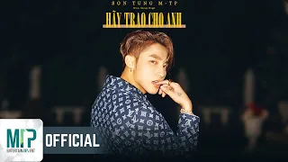 s n t ng m tp h y trao cho anh ft snoop dogg official mv