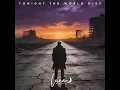 Tonight the World Dies