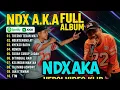 Download Lagu NDX AKA FULL ALBUM TERBARU VIRAL 2025‼️ TRESNO TEKAN MATI NGERTENONO ATI
