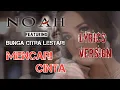 Download Lagu Mencari cinta-NOAH feat Bunga Citra Lestari (lirik video)