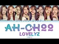 Download Lagu LOVELYZ (러블리즈) – Ah-choo (Color Coded Lyrics) (Han/Rom/Eng)