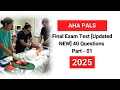 AHA PALS Final Exam Test 2025 40 Updated Pediatric Advanced Life Support Questions Answers